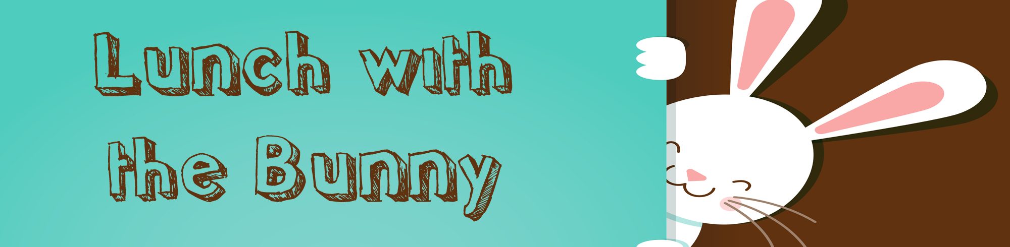 lunch with the bunny banner