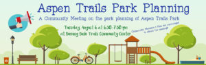 aspen trails park planning meeting advertisement