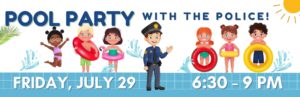 pool party with the police info